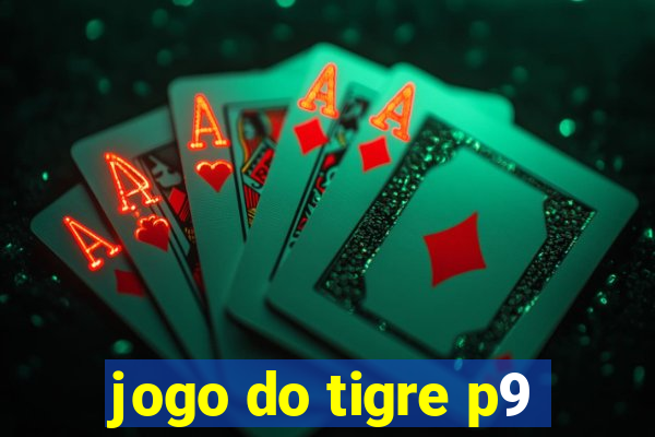 jogo do tigre p9
